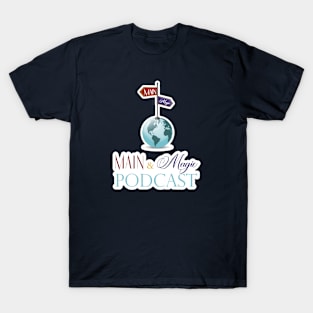 Main and Magic Podcast T-Shirt